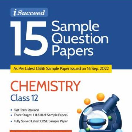 Cbse Board Exams 2023 I-Succeed 15 Sample Question Papers Chemistry Class 12th